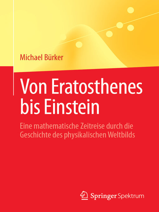 Title details for Von Eratosthenes bis Einstein by Michael Bürker - Available